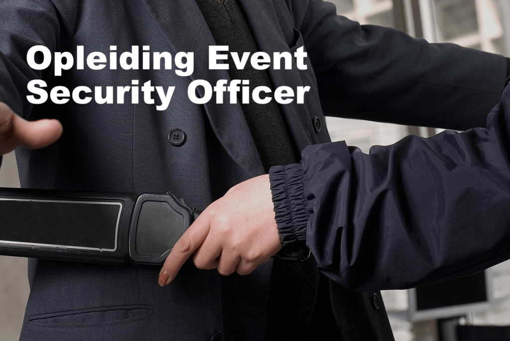Opleiding Event Security Officer